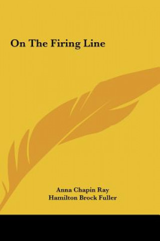 Carte On the Firing Line Anna Chapin Ray