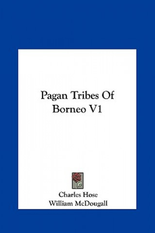 Książka Pagan Tribes of Borneo V1 Charles Hose