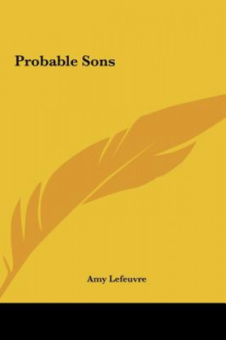 Kniha Probable Sons Amy Le Feuvre