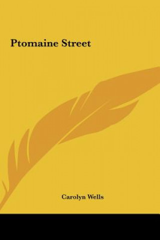 Kniha Ptomaine Street Carolyn Wells