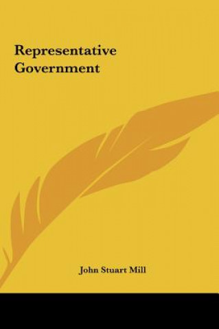 Kniha Representative Government John Stuart Mill