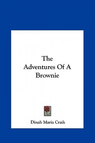 Carte The Adventures of a Brownie Dinah Maria Mulock Craik