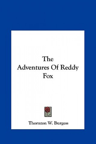 Knjiga The Adventures of Reddy Fox Thornton W. Burgess