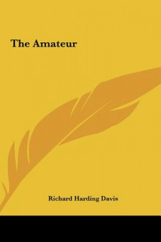 Carte The Amateur Richard Harding Davis