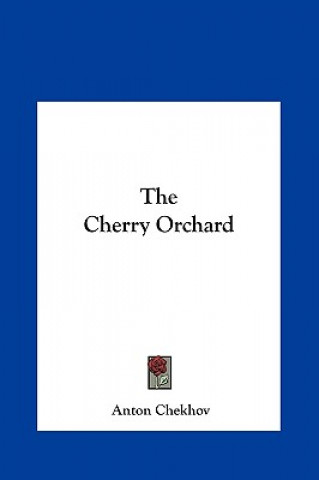 Kniha The Cherry Orchard Anton Pavlovich Chekhov