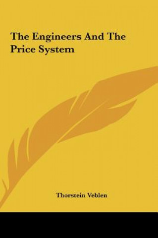 Książka The Engineers and the Price System Thorstein Veblen