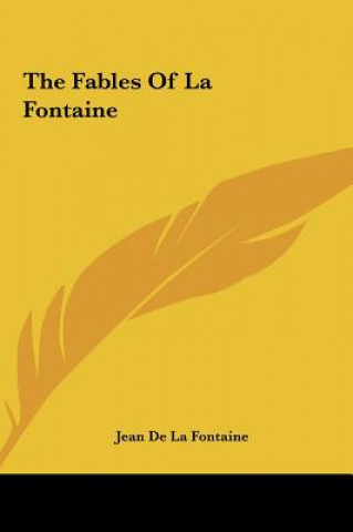Książka The Fables of La Fontaine Jean de La Fontaine