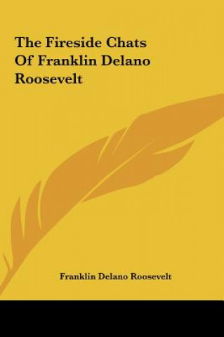 Knjiga The Fireside Chats of Franklin Delano Roosevelt Franklin D. Roosevelt