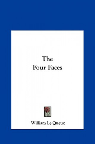 Buch The Four Faces William Le Queux