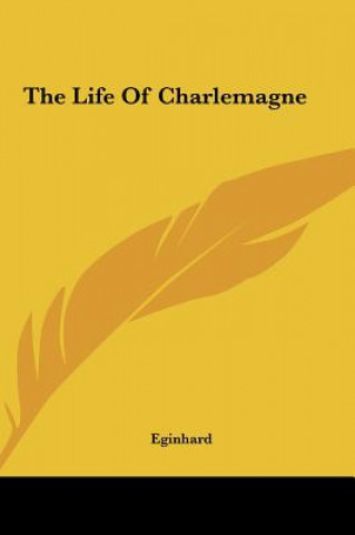 Livre The Life of Charlemagne Eginhard