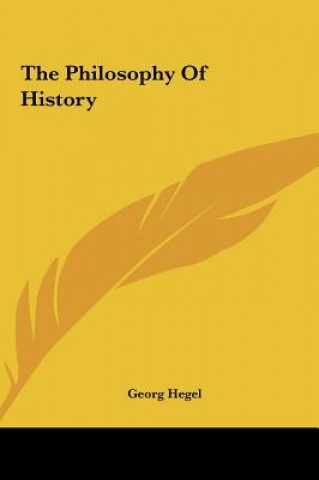 Könyv The Philosophy Of History Georg Wilhelm Friedrich Hegel