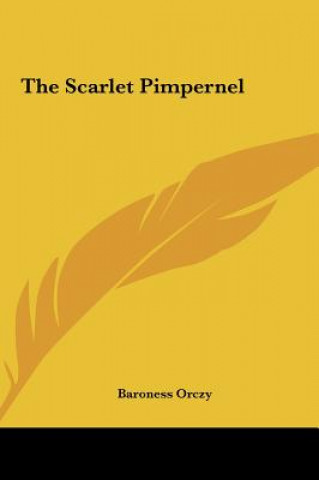 Carte The Scarlet Pimpernel Orczy  Emmuska  Baroness
