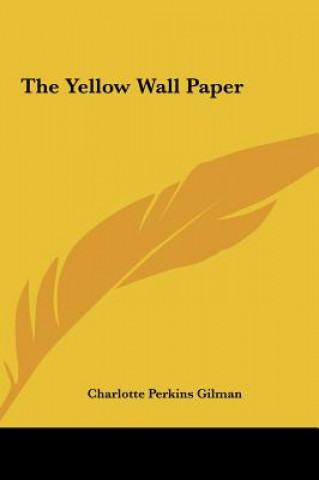 Carte The Yellow Wall Paper Charlotte Perkins Gilman