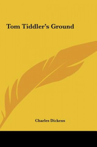 Kniha Tom Tiddler's Ground Charles Dickens