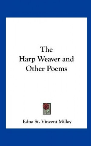 Buch The Harp Weaver and Other Poems Edna St Vincent Millay