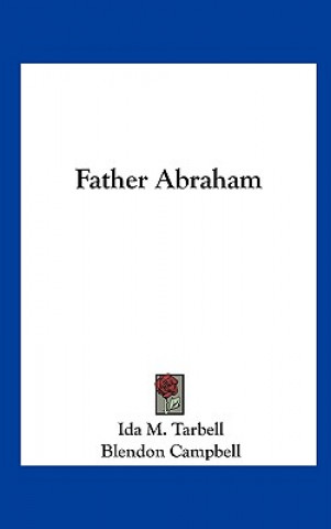 Buch Father Abraham Ida M. Tarbell