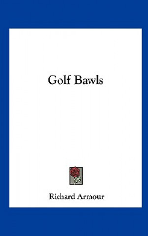 Libro Golf Bawls Richard Armour