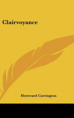 Libro Clairvoyance Hereward Carrington