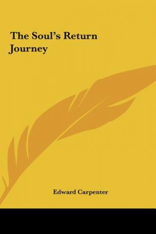 Book The Soul's Return Journey Edward Carpenter