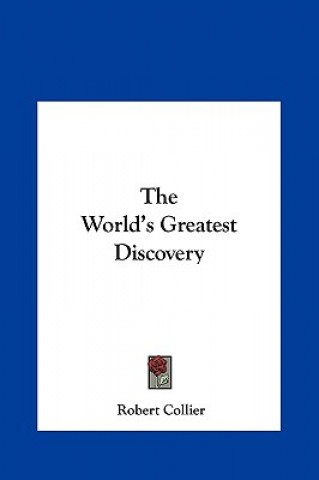 Libro The World's Greatest Discovery Robert Collier
