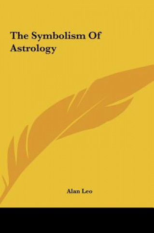 Книга The Symbolism of Astrology Alan Leo