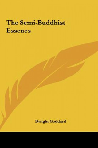 Książka The Semi-Buddhist Essenes Dwight Goddard