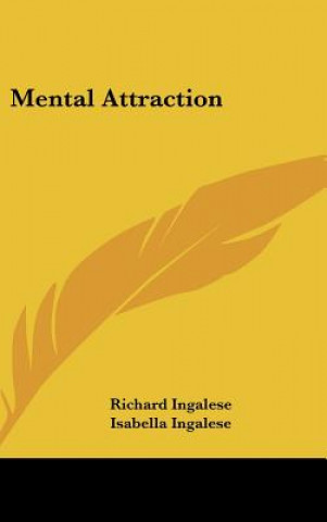Buch Mental Attraction Richard Ingalese