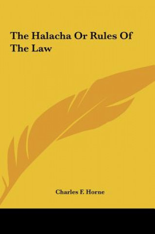 Book The Halacha or Rules of the Law Charles F. Horne