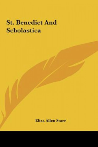 Buch St. Benedict and Scholastica Eliza Allen Starr