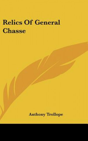 Książka Relics of General Chasse Anthony Trollope