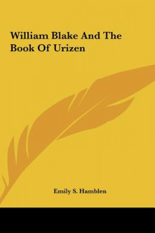 Kniha William Blake and the Book of Urizen Emily S. Hamblen