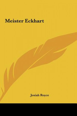 Книга Meister Eckhart Josiah Royce