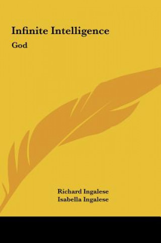 Libro Infinite Intelligence: God Richard Ingalese