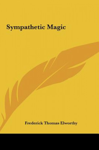 Book Sympathetic Magic Frederick Thomas Elworthy