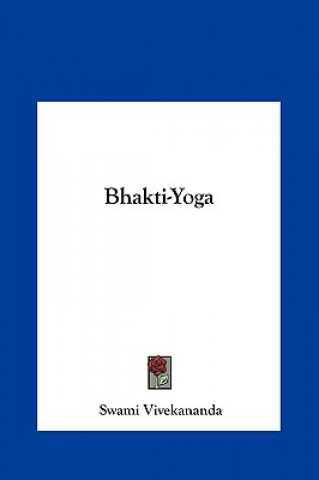 Könyv Bhakti-Yoga Swami Vivekananda