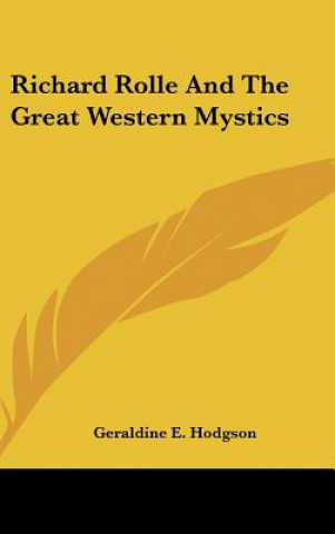 Carte Richard Rolle and the Great Western Mystics Geraldine E. Hodgson