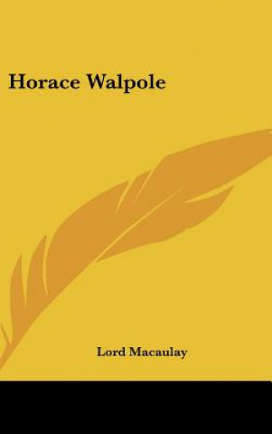 Knjiga Horace Walpole Lord Macaulay