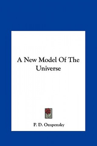 Kniha A New Model of the Universe P. D. Ouspensky