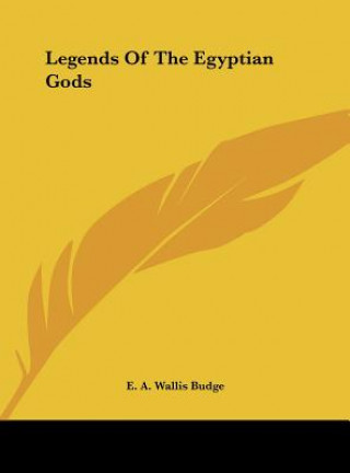 Carte Legends of the Egyptian Gods E. A. Wallis Budge