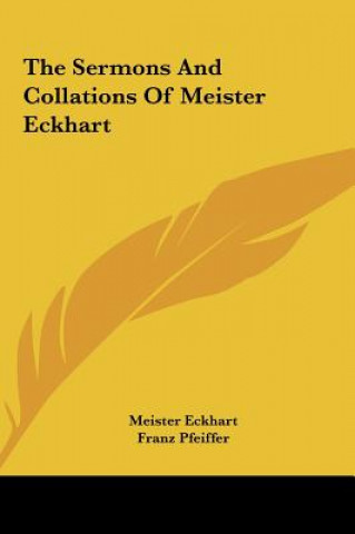 Könyv The Sermons and Collations of Meister Eckhart Meister Eckhart