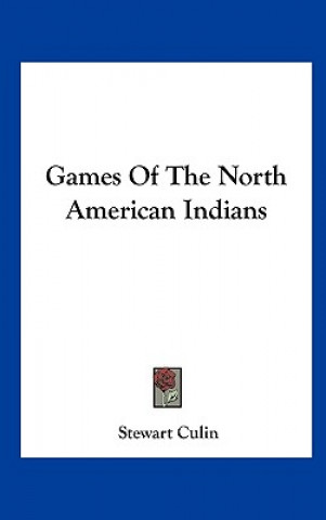 Book Games of the North American Indians Stewart Culin