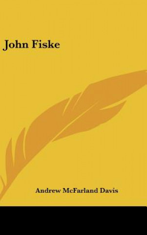Carte John Fiske Andrew McFarland Davis