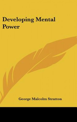 Book Developing Mental Power George Malcolm Stratton