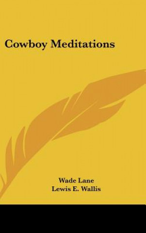 Book Cowboy Meditations Wade Lane