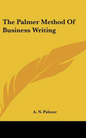 Kniha The Palmer Method of Business Writing A. N. Palmer
