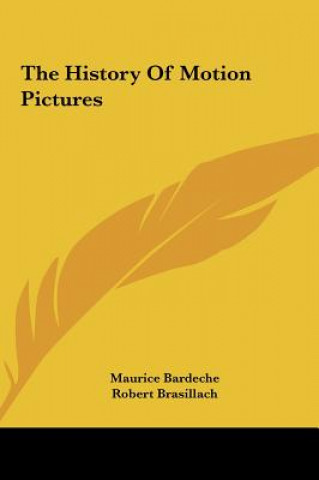 Kniha The History Of Motion Pictures Maurice Bardeche