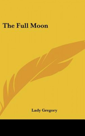 Boek The Full Moon Lady Gregory