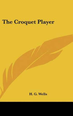 Book The Croquet Player H. G. Wells