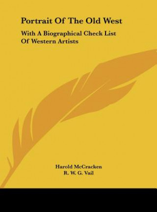 Книга Portrait of the Old West: With a Biographical Check List of Western Artists Harold McCracken