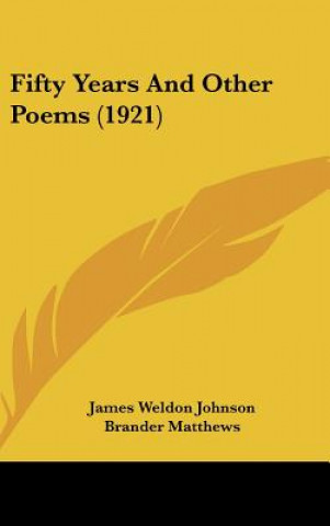 Knjiga Fifty Years and Other Poems (1921) James Weldon Johnson